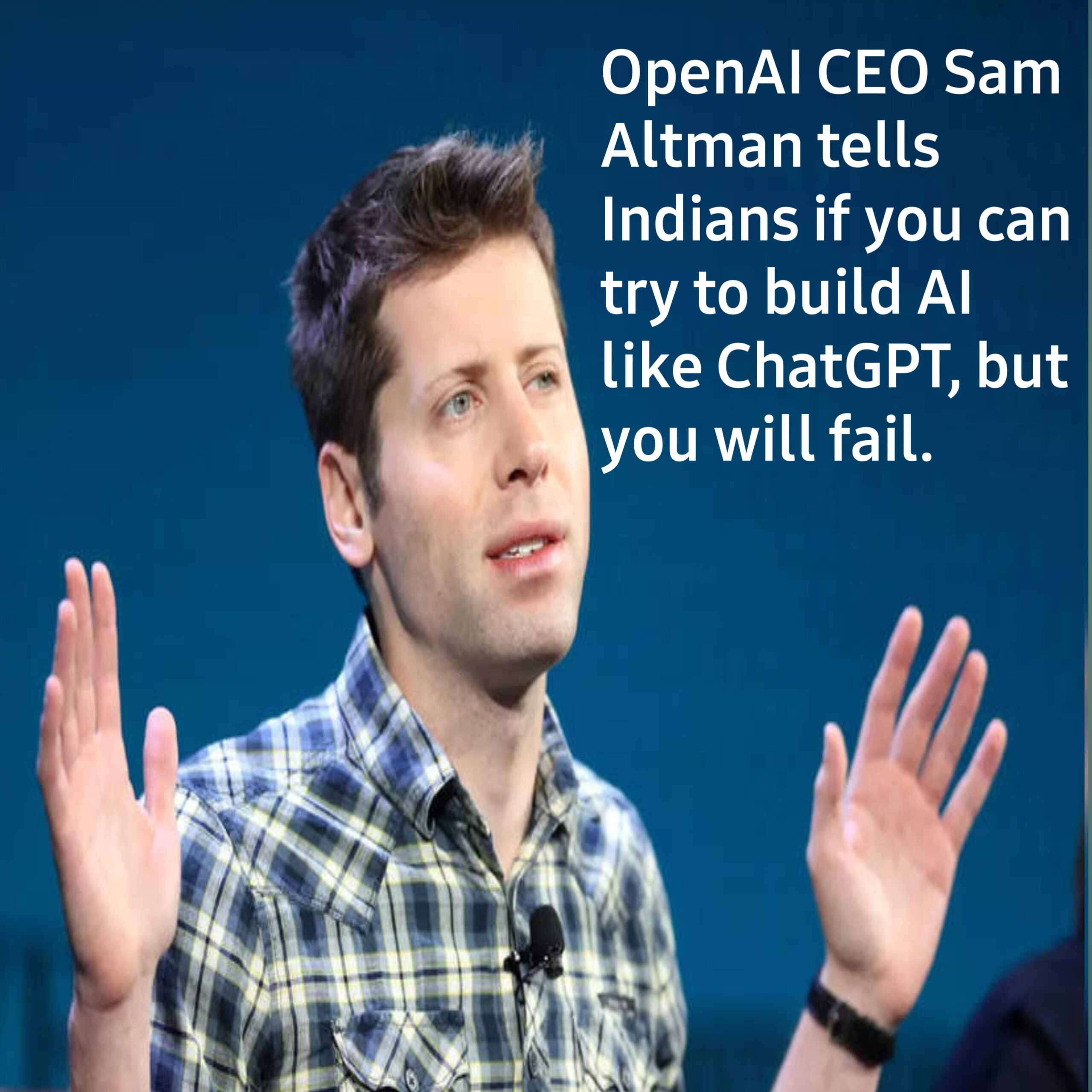 OpenAI CEO Sam Altman says India can try to build ChatGPT-like tools but it will most likely fail